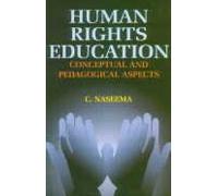 Human Rights Education : Conceptual and Pedagogical Aspects