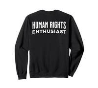 Human Rights Enthusiast Dignity Equality No Discrimination Sweatshirt