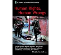 Human Rights, Human Wrongs : Oxford Amnesty Lectures 2001: Oxford Amnesty Lectures 2001