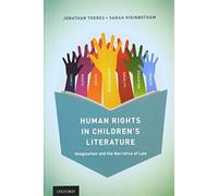Human Rights in Children's Literature: Imagination and the Narrative of Law