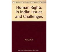 Human Rights in India: Issues and Challenges