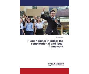 Human rights in India: the constitutional and legal framework