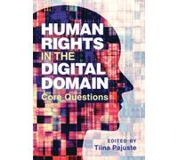 Human Rights in the Digital Domain : Core Questions