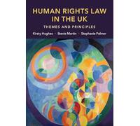Human Rights Law in the UK: Themes and Principles – Cambridge University Press