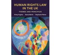Human Rights Law in the UK: Themes and Principles – Cambridge University Press