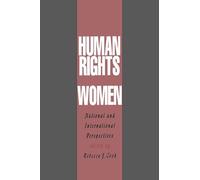 Human Rights of Women: National and International Perspectives (Pennsylvania Studies in Human Rights)