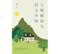 Human Rights Politics and Democratic China