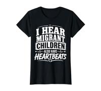 Human Rights Shirt I Hear Migrant Children Have Heartbeats Value Graphic T-Shirt, Women, Black, M