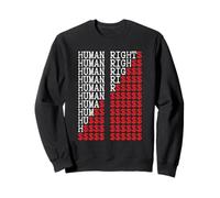 Human Rights Social Justice Activist Protest & March Sweatshirt