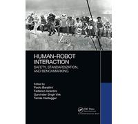 Human-Robot Interaction : Safety, Standardization, and Benchmarking