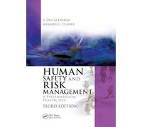 Human Safety and Risk Management: A Psychological Perspective, Third Edition