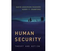 Human Security: Theory and Action (Peace and Security in the 21st Century)