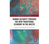 Human Security through the New Traditional Economy in the Arctic