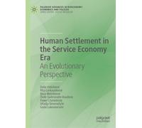 Human Settlement in the Service Economy Era : An Evolutionary Perspective