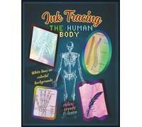 Human Skeleton Ink Tracing Book: Anatomy Education and Art Therapy
