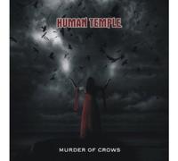 Human Temple - Murder Of Crows