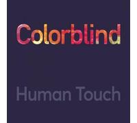 Human Touch – Colorblind