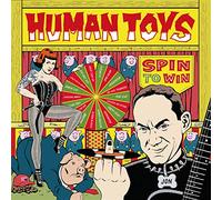 Human Toys - Spin To Win