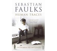 Human Traces by Sebastian Faulks (2006-07-06)