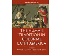 Human Tradition in Colonial Latin America, The (The Human Tradition around the World series)