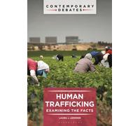 Human Trafficking : Examining the Facts
