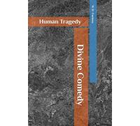 Human Tragedy & Divine Comedy