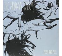 HUMAN VALUE - Push and Pull [Vinyl]