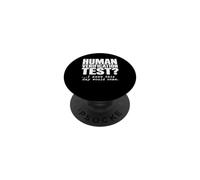 Human Verification Test I Knew This Day Would Come Humor PopSockets Adhesive PopGrip
