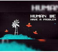 Human, we have a problem Steam CD Key
