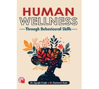Human Wellness : Through Behavioural Skills