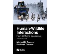 Human-Wildlife Interactions: From Conflict to Coexistence