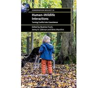 Human-Wildlife Interactions – Turning Conflict into Coexistence – Conservation Biology No. 23