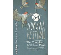 Humana Festival 2010: The Complete Plays
