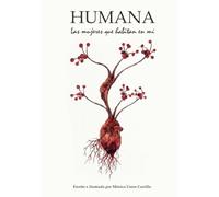 HUMANA: Las mujeres que habitan en mí