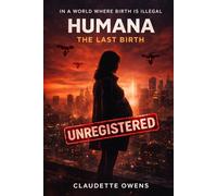 Humana: The Last Birth