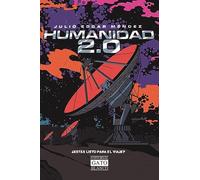 Humanidad 2.0: ¿Estás listo para el viaje?