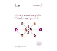 Humanising IT: Human-centred design for IT service management