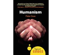 Humanism: A Beginner's Guide (Beginner's Guides)