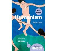 Humanism: A Beginner's Guide (updated edition)