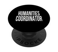 Humanities Coordinator Appreciation Day For Work Week PopSockets Adhesive PopGrip
