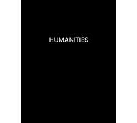 Humanities Notebook - College Ruled, 8.5x11, 100 Lined Pages - Perfect for History, Philosophy, Literature & Cultural Studies Students: Minimalist Design for Humanities Majors