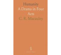 Humanity: A Drama in Four Acts