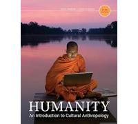Humanity: An Introduction to Cultural Anthropology