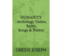 Humanity: Anthology Vodou, Spirit, Songs and Poetry