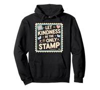 Humanity Equality Let Kindness Be The Only Stamp Pullover Hoodie