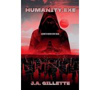 Humanity.exe: 2 (The Bailey Files)