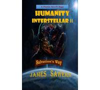Humanity Interstellar II: Salvation's Way