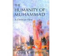 Humanity of Muhammad: A Christian View