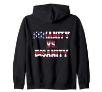 Humanity vs Insanity American Flag Patriotic Quote Zip Hoodie