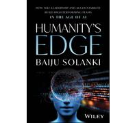 Humanity's Edge : How Self-Leadership and Accountability Build High-Performing Teams in the Age of AI